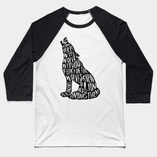 Wolf typography quote Baseball T-Shirt